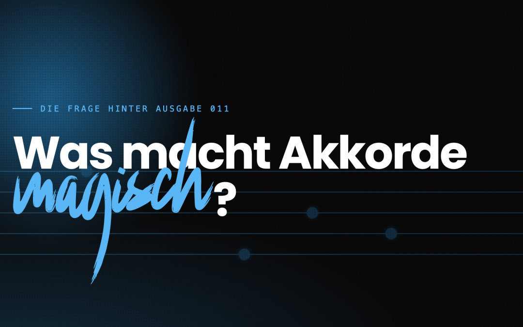 Harmonielehre für Songwriter: Verstehen von Dur, Moll, Tonleitern und Akkorden